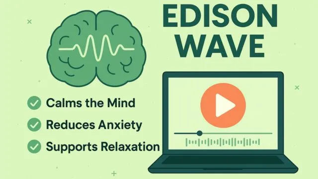 Edison Wave Benefits