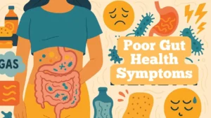 Poor Gut Health Symptoms