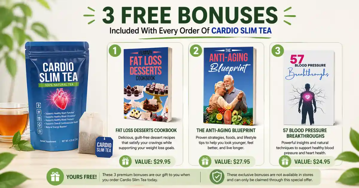Cardio Slim Tea 3 Free Bonuses