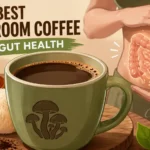 Best Mushroom Coffee for Gut Health