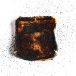 what is the burnt toast theory