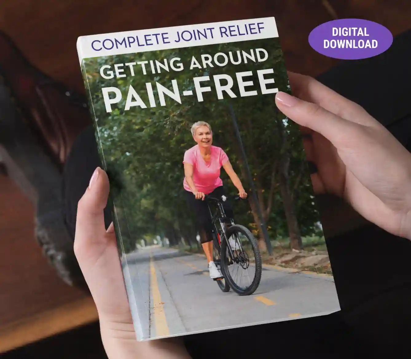 Complete Joint Relief: Getting Around Pain-Free bonus guide
