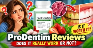 ProDentim Reviews Does It Work